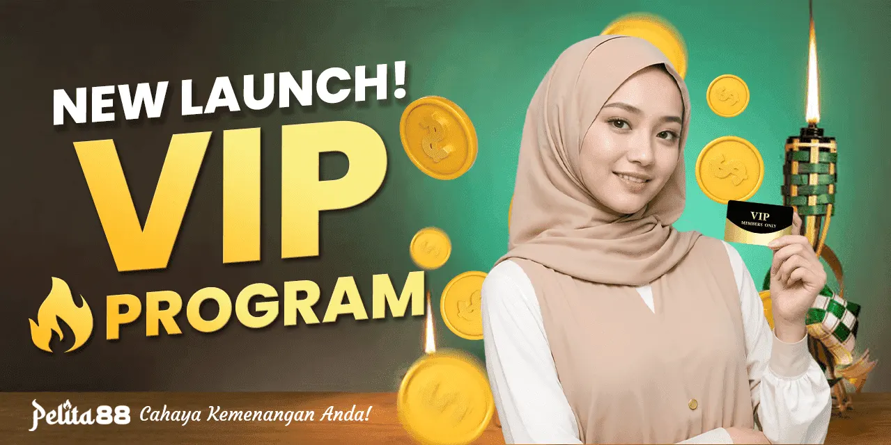 Pelita88 Banner New VIP program launch!